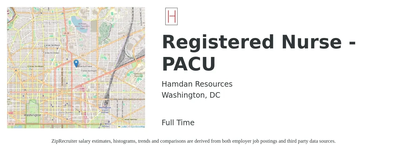 Hamdan Resources job posting for a Registered Nurse - PACU in Washington, DC with a salary of $2,140 to $3,270 Weekly with a map of Washington location.