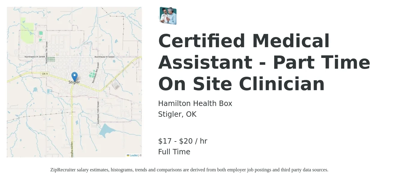Hamilton Health Box job posting for a Certified Medical Assistant - Part Time On Site Clinician in Stigler, OK with a salary of $18 to $22 Hourly with a map of Stigler location.