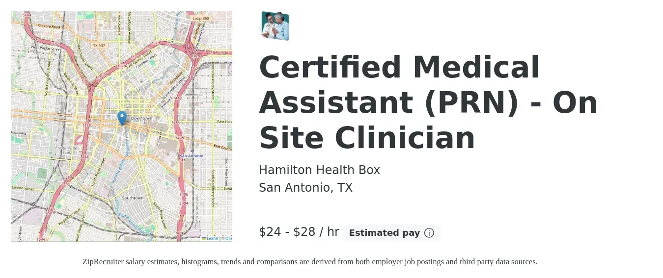Hamilton Health Box job posting for a Certified Medical Assistant (PRN) - On Site Clinician in San Antonio, TX with a salary of $25 to $30 Hourly with a map of San Antonio location.
