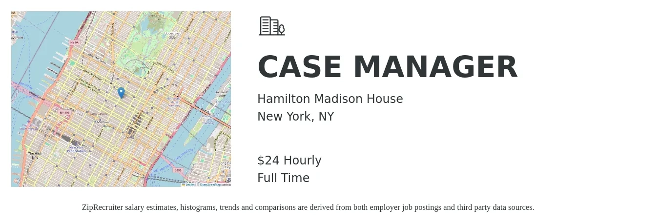 Hamilton Madison House job posting for a CASE MANAGER in New York, NY with a salary of $25 Hourly with a map of New York location.