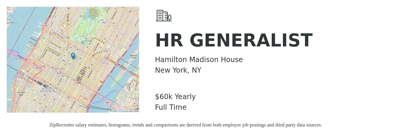 Hamilton Madison House job posting for a HR GENERALIST in New York, NY with a salary of $60,000 Yearly with a map of New York location.