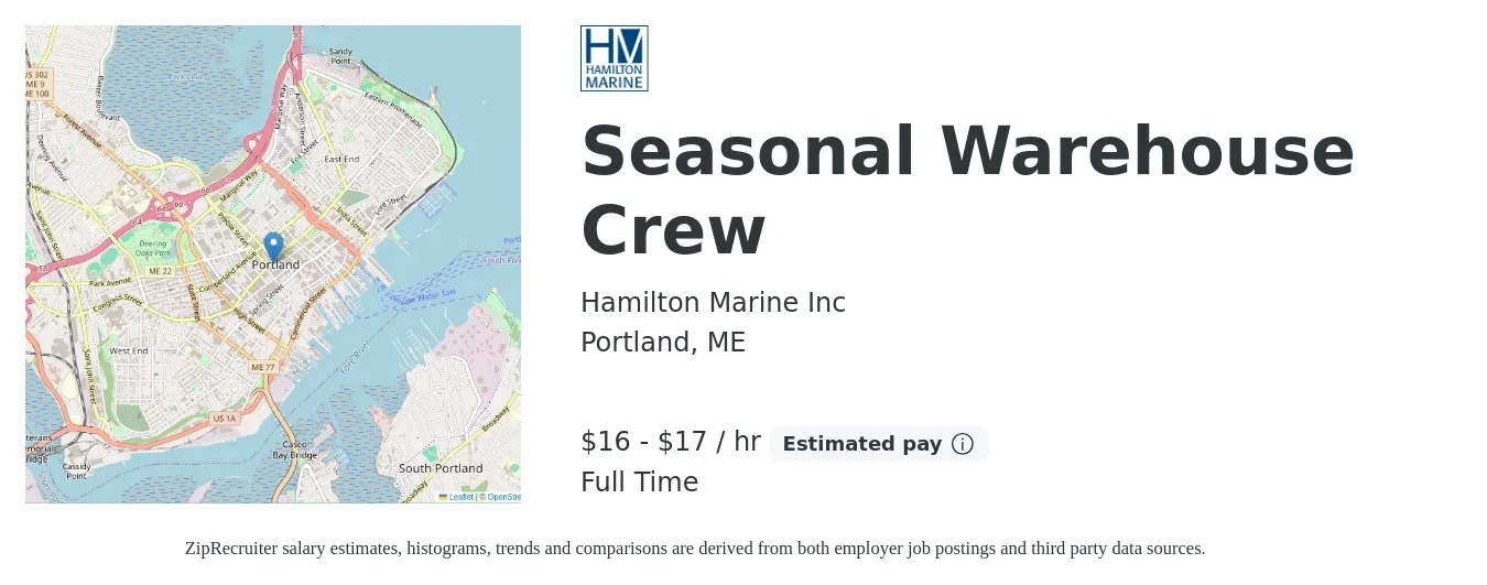 Hamilton Marine Inc job posting for a Seasonal Warehouse Crew in Portland, ME with a salary of $17 to $18 Hourly with a map of Portland location.