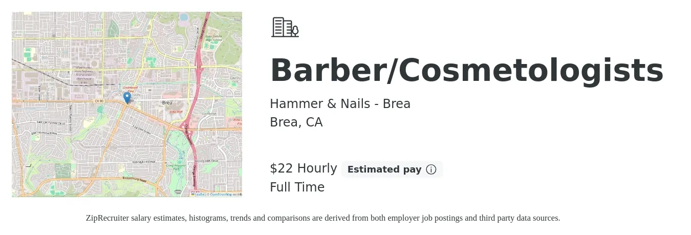 Hammer & Nails - Brea job posting for a Barber/Cosmetologists in Brea, CA with a salary of $23 Hourly and benefits including retirement with a map of Brea location.