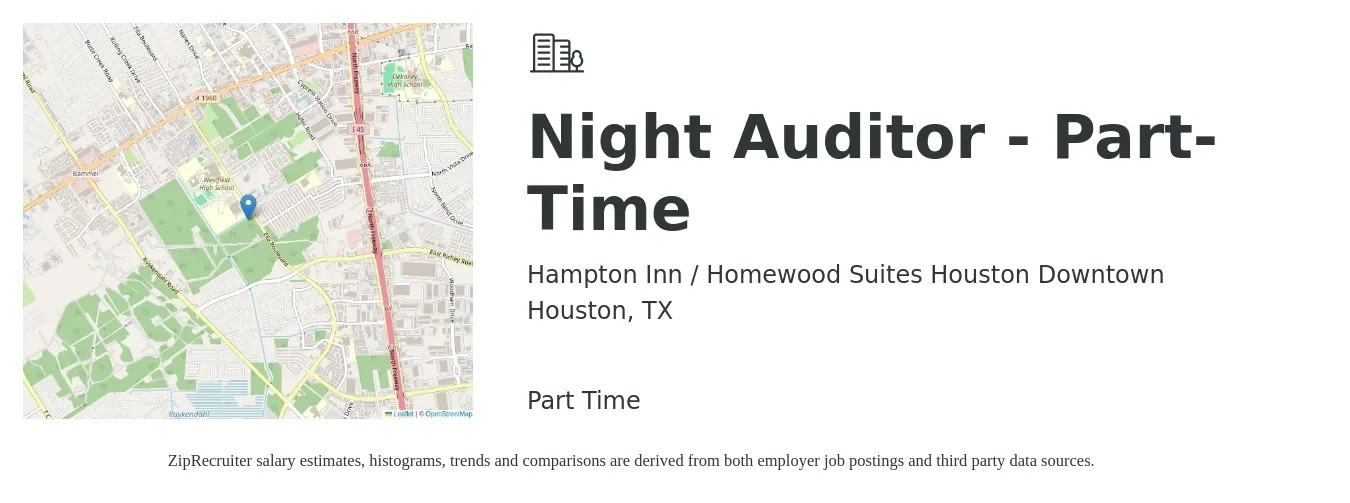 Hampton Inn / Homewood Suites Houston Downtown job posting for a Night Auditor - Part-Time in Houston, TX with a salary of $14 to $19 Hourly with a map of Houston location.