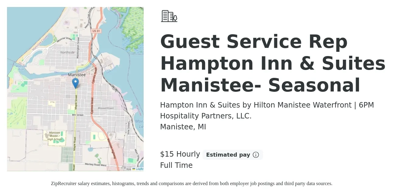Hampton Inn & Suites by Hilton Manistee Waterfront | 6PM Hospitality Partners, LLC. job posting for a Guest Service Rep Hampton Inn & Suites Manistee- Seasonal in Manistee, MI with a salary of $16 to $16 Hourly with a map of Manistee location.