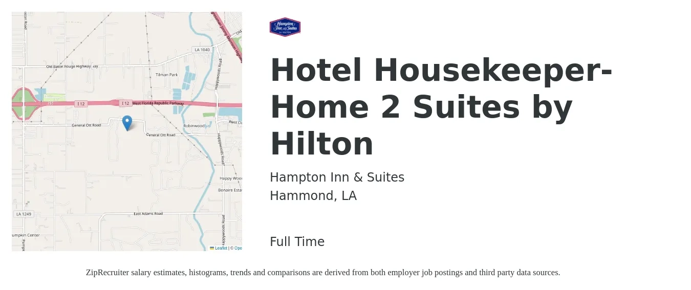 Hampton Inn & Suites job posting for a Hotel Housekeeper- Home 2 Suites by Hilton in Hammond, LA with a salary of $11 to $14 Hourly with a map of Hammond location.