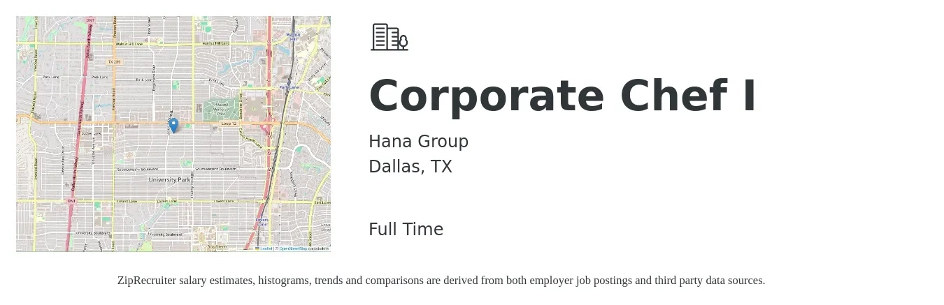 Hana Group job posting for a Corporate Chef I in Dallas, TX with a salary of $78,600 to $116,700 Yearly with a map of Dallas location.