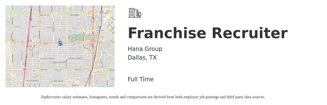 Hana Group job posting for a Franchise Recruiter in Dallas, TX with a salary of $21 to $33 Hourly with a map of Dallas location.
