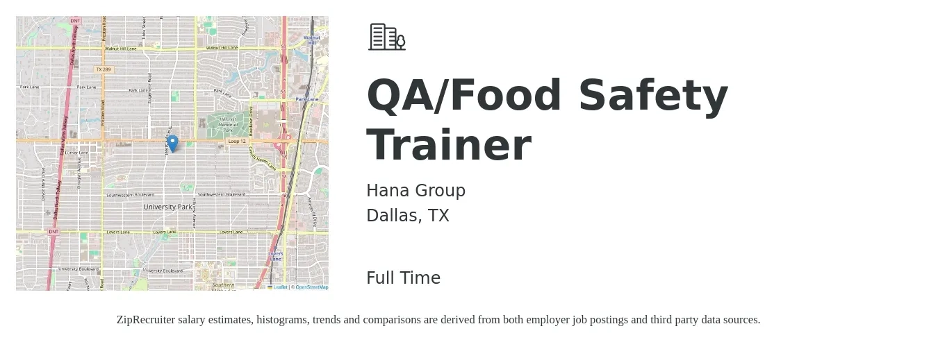 Hana Group job posting for a QA/Food Safety Trainer in Dallas, TX with a salary of $19 to $36 Hourly with a map of Dallas location.