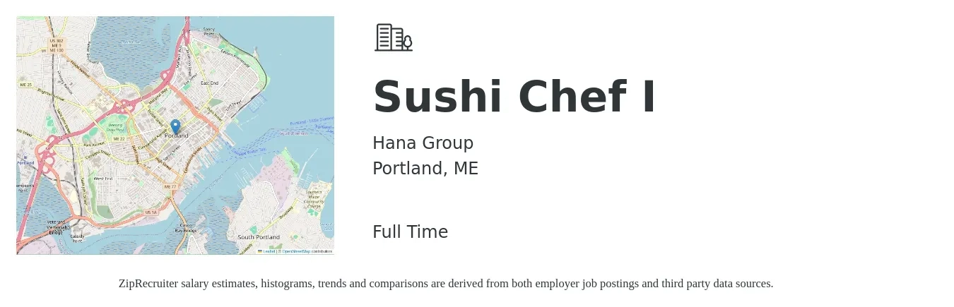 Hana Group job posting for a Sushi Chef I in Portland, ME with a salary of $18 to $29 Hourly with a map of Portland location.