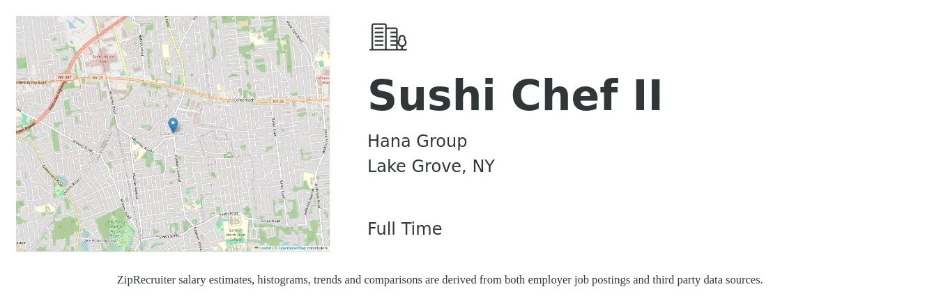 Hana Group job posting for a Sushi Chef II in Lake Grove, NY with a salary of $19 to $29 Hourly with a map of Lake Grove location.