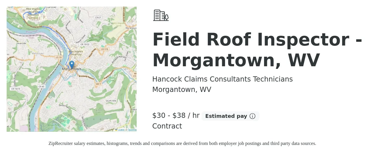 Hancock Claims Consultants Technicians job posting for a Field Roof Inspector - Morgantown, WV in Morgantown, WV with a salary of $32 to $40 Hourly with a map of Morgantown location.