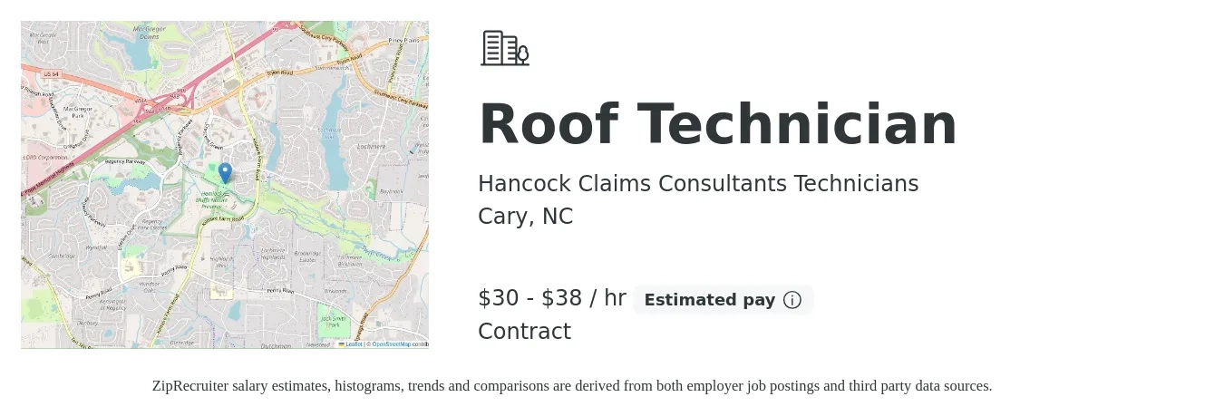 Hancock Claims Consultants Technicians job posting for a Roof Technician in Cary, NC with a salary of $32 to $40 Hourly with a map of Cary location.