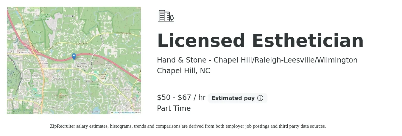 Hand & Stone - Chapel Hill/Raleigh-Leesville/Wilmington job posting for a Licensed Esthetician in Chapel Hill, NC with a salary of $53 to $70 Hourly with a map of Chapel Hill location.