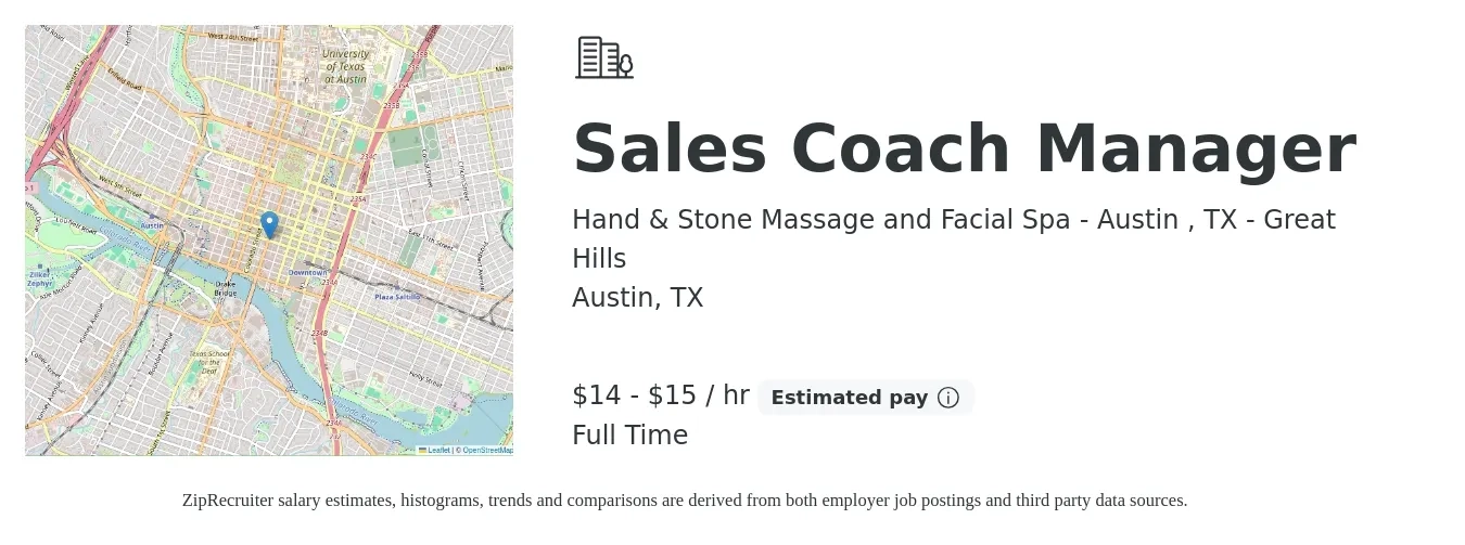 Hand & Stone Massage and Facial Spa - Austin , TX - Great Hills job posting for a Sales Coach Manager in Austin, TX with a salary of $15 to $16 Hourly with a map of Austin location.