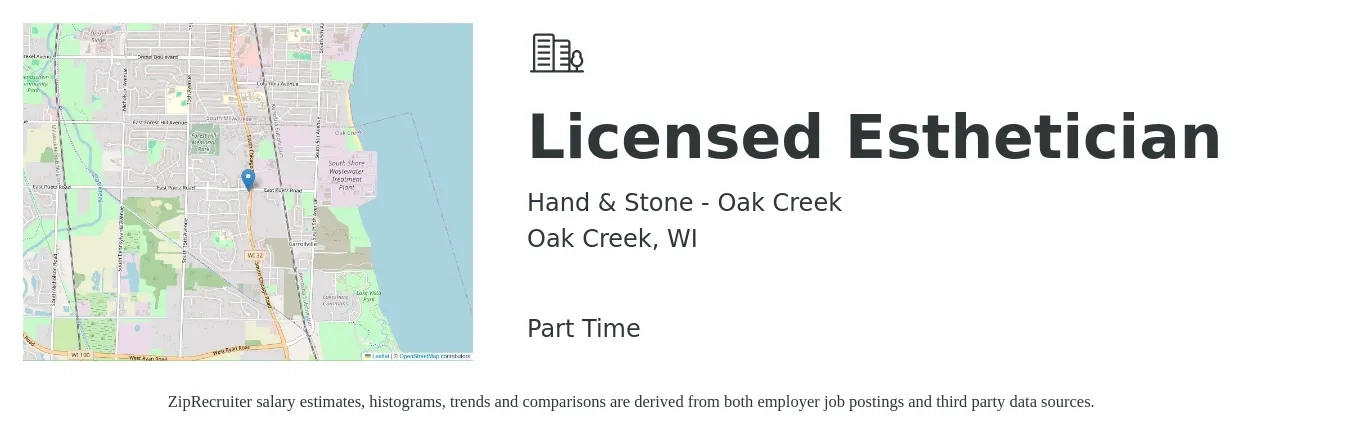 Hand & Stone - Oak Creek job posting for a Licensed Esthetician in Oak Creek, WI with a salary of $18 to $37 Hourly with a map of Oak Creek location.