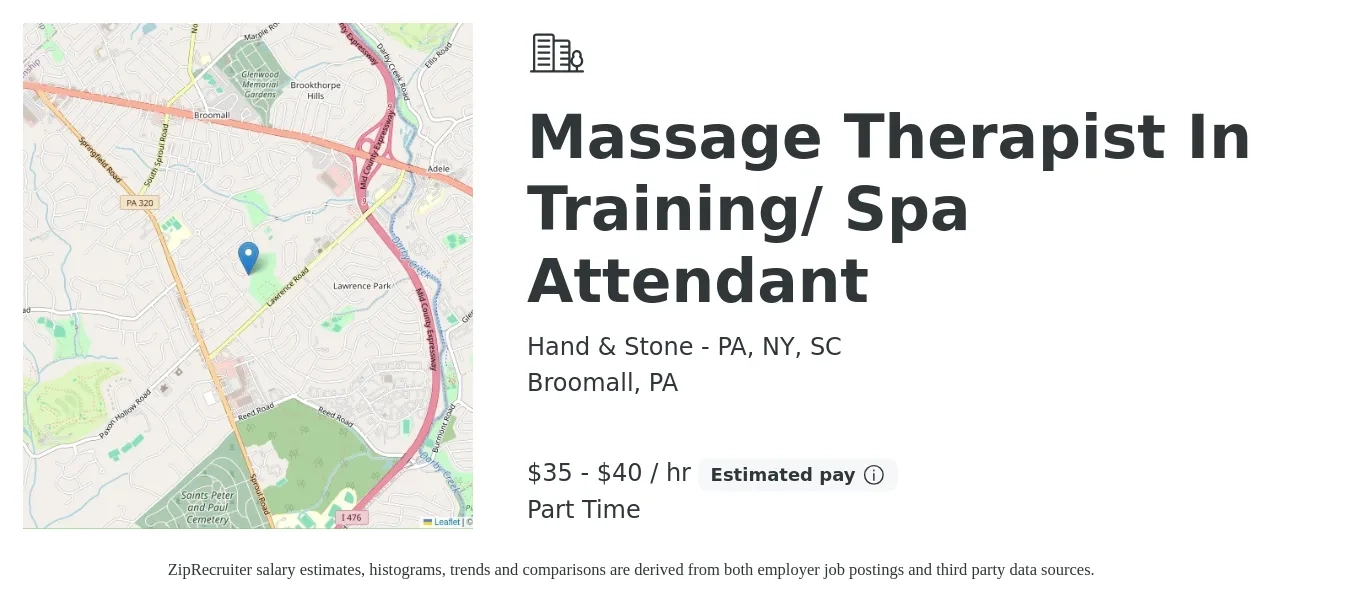 Hand & Stone - PA, NY, SC job posting for a Massage Therapist In Training/ Spa Attendant in Broomall, PA with a salary of $37 to $42 Hourly with a map of Broomall location.
