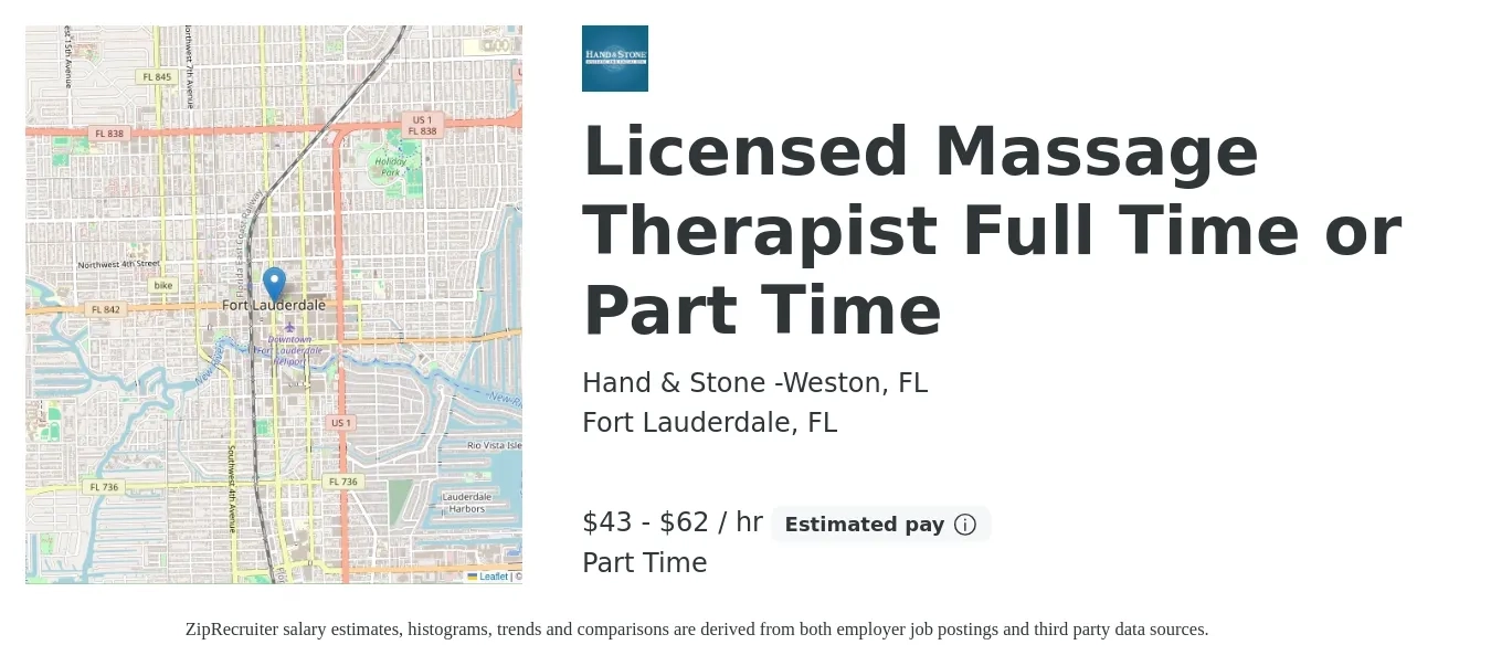 Hand & Stone -Weston, FL job posting for a Licensed Massage Therapist Full Time or Part Time in Fort Lauderdale, FL with a salary of $45 to $65 Hourly with a map of Fort Lauderdale location.