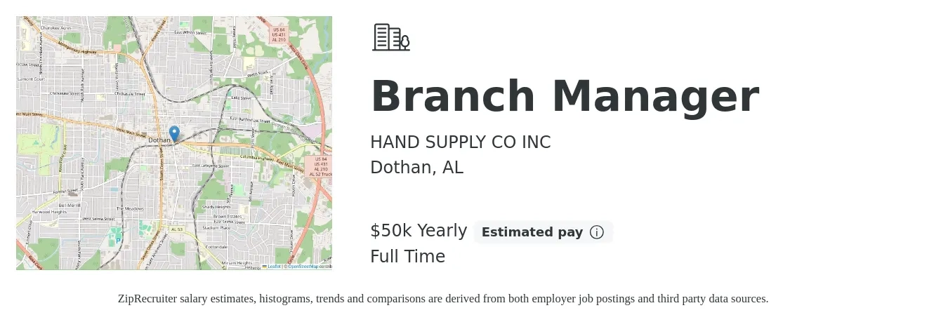 HAND SUPPLY CO INC job posting for a Branch Manager in Dothan, AL with a salary of $50,000 Yearly with a map of Dothan location.