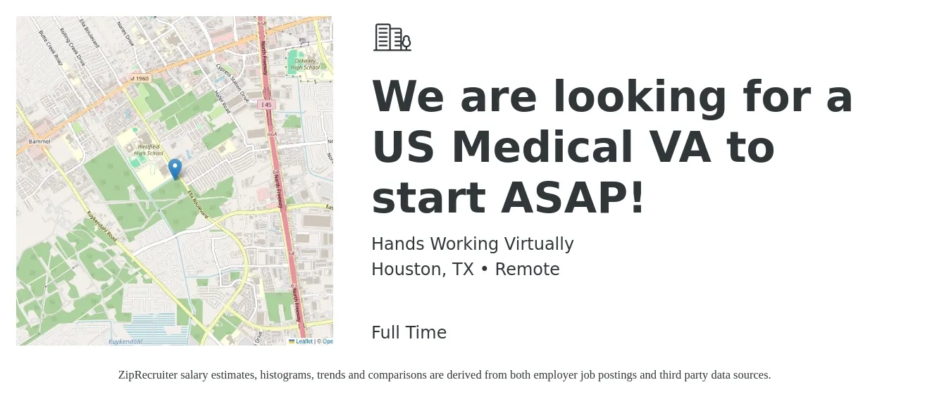 Hands Working Virtually job posting for a We are looking for a US Medical VA to start ASAP! in Houston, TX with a salary of $8 Hourly with a map of Houston location.