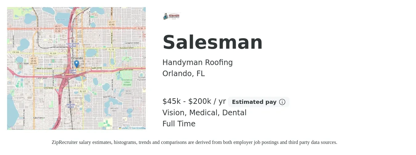 Handyman Roofing job posting for a Salesman in Orlando, FL with a salary of $45,000 to $200,000 Yearly (plus commission) and benefits including dental, medical, and vision with a map of Orlando location.