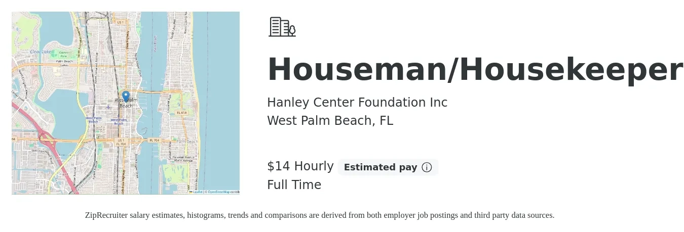 Hanley Center Foundation Inc job posting for a Houseman/Housekeeper in West Palm Beach, FL with a salary of $15 Hourly with a map of West Palm Beach location.