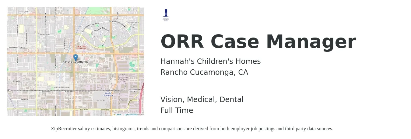 Hannah's Children's Homes job posting for a ORR Case Manager in Rancho Cucamonga, CA with a salary of $20 to $28 Hourly and benefits including medical, retirement, vision, and dental with a map of Rancho Cucamonga location.