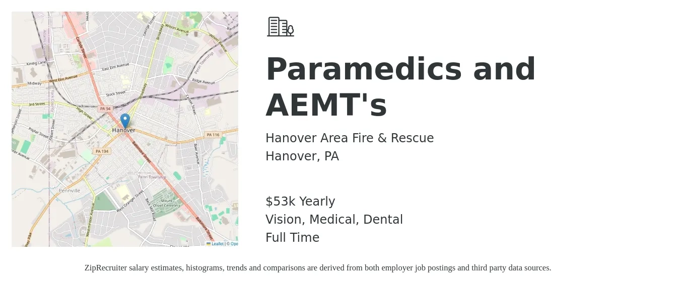 Hanover Area Fire & Rescue job posting for a Paramedics and AEMT's in Hanover, PA with a salary of $53,820 Yearly and benefits including retirement, vision, dental, life_insurance, medical, and pto with a map of Hanover location.