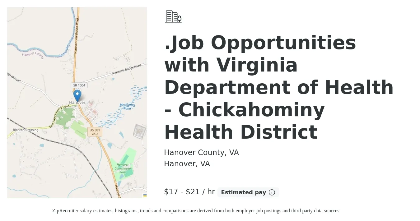 Hanover County, VA job posting for a .Job Opportunities with Virginia Department of Health - Chickahominy Health District in Hanover, VA with a salary of $18 to $22 Hourly with a map of Hanover location.