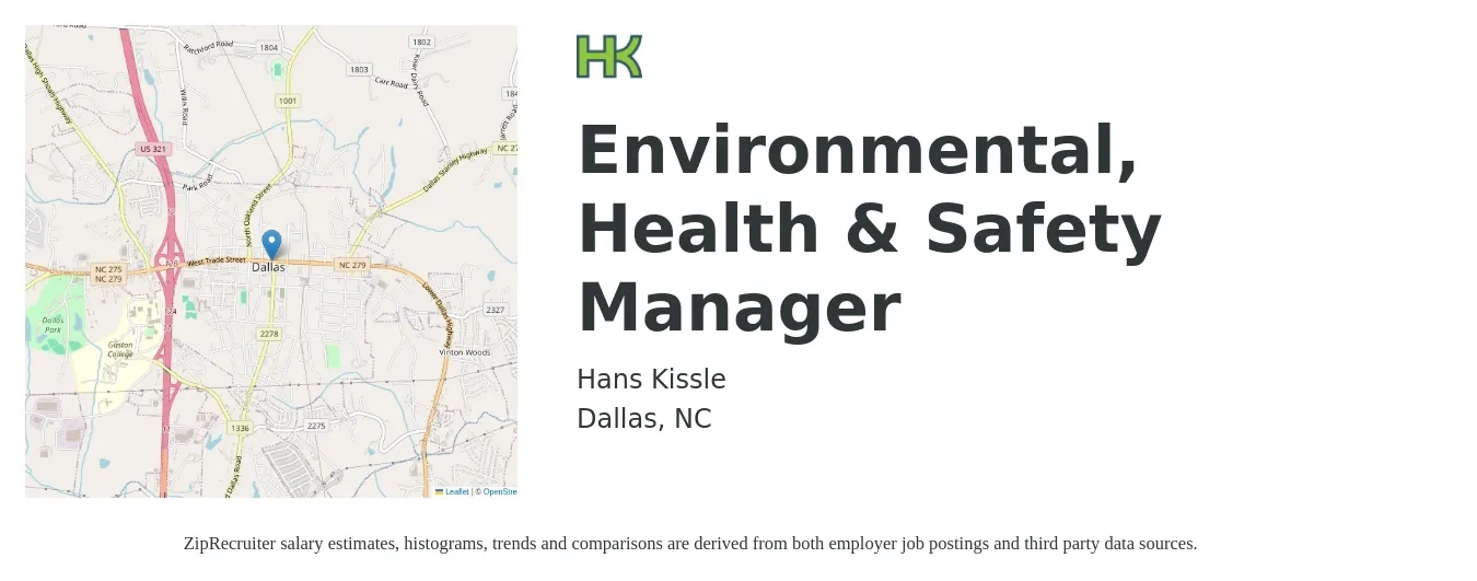 Hans Kissle job posting for a Environmental, Health & Safety Manager in Dallas, NC with a salary of $72,300 to $98,100 Yearly with a map of Dallas location.