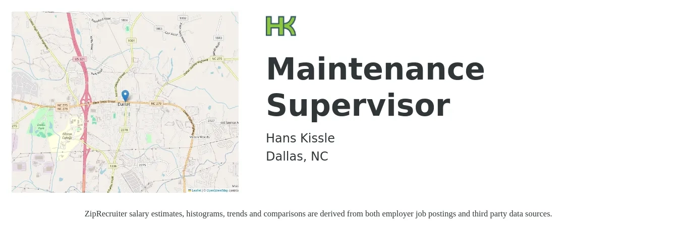 Hans Kissle job posting for a Maintenance Supervisor in Dallas, NC with a salary of $21 to $35 Hourly with a map of Dallas location.
