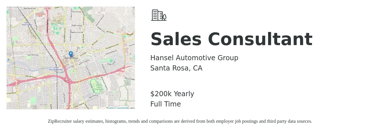 Hansel Automotive Group job posting for a Sales Consultant in Santa Rosa, CA with a salary of $200,000 Yearly with a map of Santa Rosa location.