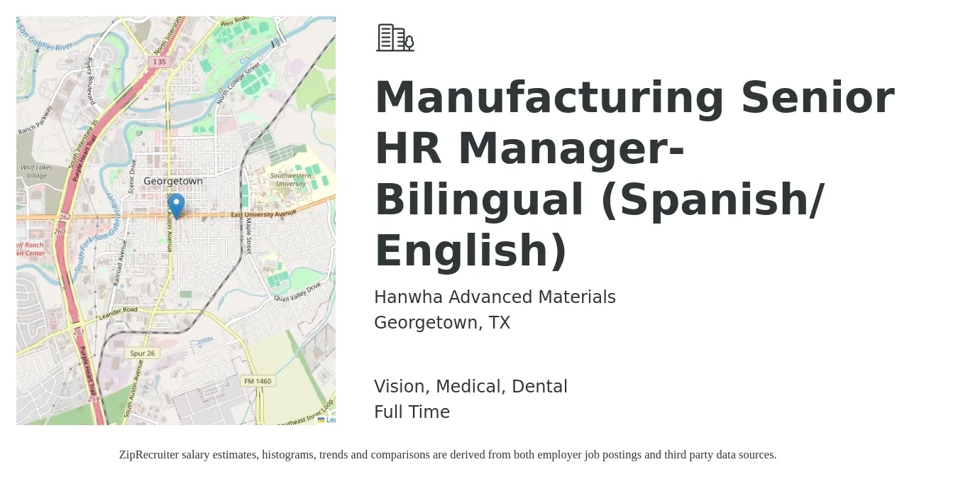 Hanwha Advanced Materials job posting for a Manufacturing Senior HR Manager- Bilingual (Spanish/ English) in Georgetown, TX with a salary of $77,100 to $118,900 Yearly and benefits including pto, retirement, vision, dental, life_insurance, and medical with a map of Georgetown location.