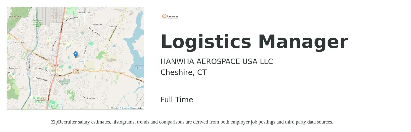 HANWHA AEROSPACE USA LLC job posting for a Logistics Manager in Cheshire, CT with a salary of $56,900 to $91,200 Yearly with a map of Cheshire location.