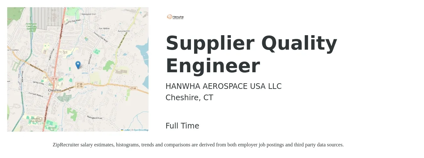 HANWHA AEROSPACE USA LLC job posting for a Supplier Quality Engineer in Cheshire, CT with a salary of $89,700 to $130,000 Yearly with a map of Cheshire location.