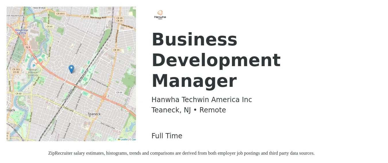 Hanwha Techwin America Inc job posting for a Business Development Manager in Teaneck, NJ with a salary of $65,500 to $107,400 Yearly with a map of Teaneck location.