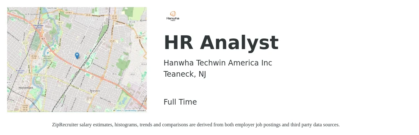 Hanwha Techwin America Inc job posting for a HR Analyst in Teaneck, NJ with a salary of $65,000 to $102,100 Yearly with a map of Teaneck location.