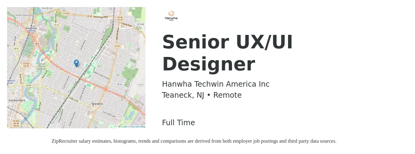 Hanwha Techwin America Inc job posting for a Senior UX/UI Designer in Teaneck, NJ with a salary of $115,000 to $165,500 Yearly with a map of Teaneck location.