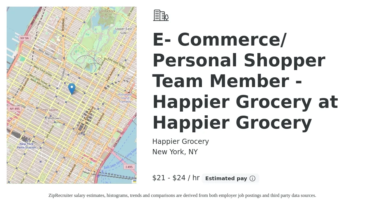 Happier Grocery job posting for a E- Commerce/ Personal Shopper Team Member - Happier Grocery at Happier Grocery in New York, NY with a salary of $22 to $25 Hourly with a map of New York location.