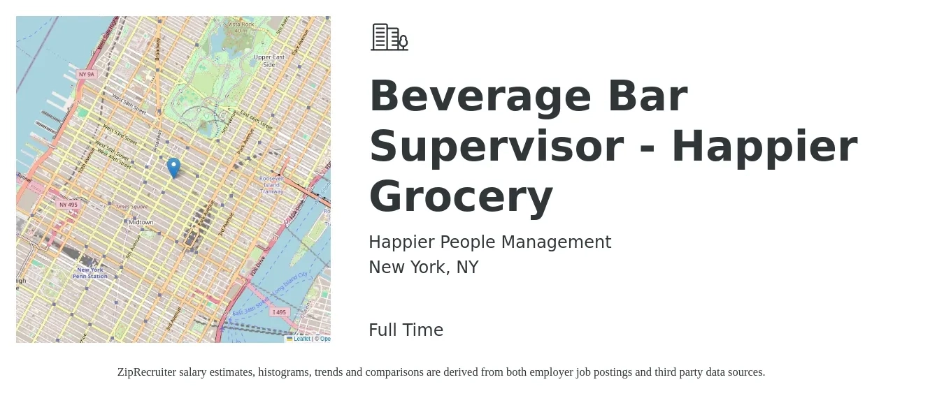 Happier People Management job posting for a Beverage Bar Supervisor - Happier Grocery in New York, NY with a salary of $61,900 to $87,200 Yearly with a map of New York location.