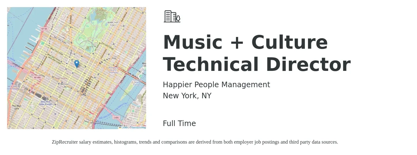 Happier People Management job posting for a Music + Culture Technical Director in New York, NY with a salary of $74,400 to $169,000 Yearly with a map of New York location.