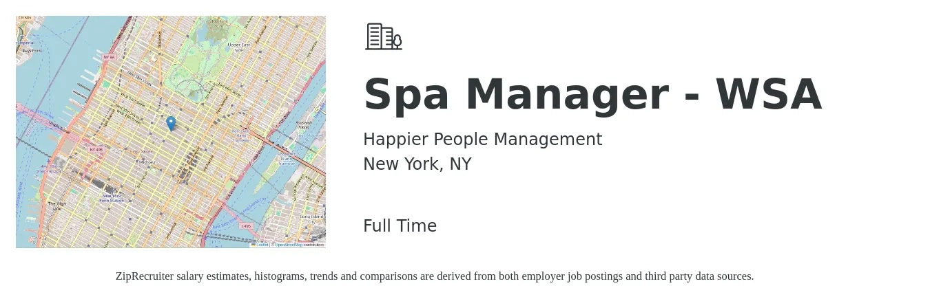 Happier People Management job posting for a Spa Manager - WSA in New York, NY with a salary of $45,400 to $61,300 Yearly with a map of New York location.