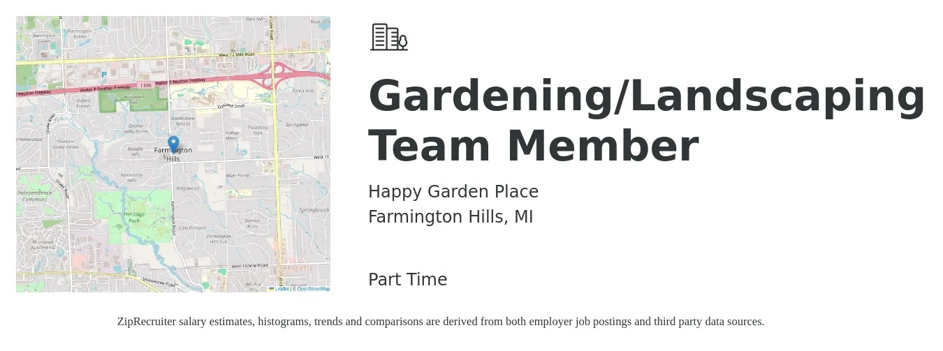 Happy Garden Place job posting for a Gardening/Landscaping Team Member in Farmington Hills, MI with a salary of $15 to $19 Hourly with a map of Farmington Hills location.