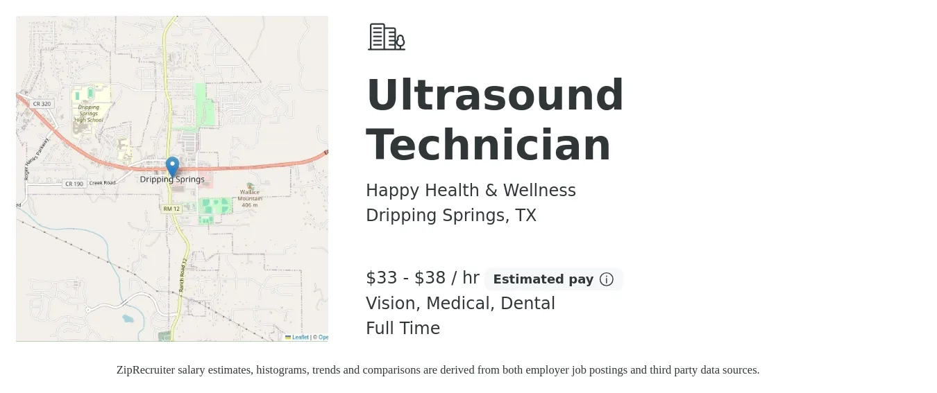 Happy Health & Wellness job posting for a Ultrasound Technician in Dripping Springs, TX with a salary of $32 to $38 Hourly (plus commission) and benefits including medical, pto, vision, and dental with a map of Dripping Springs location.