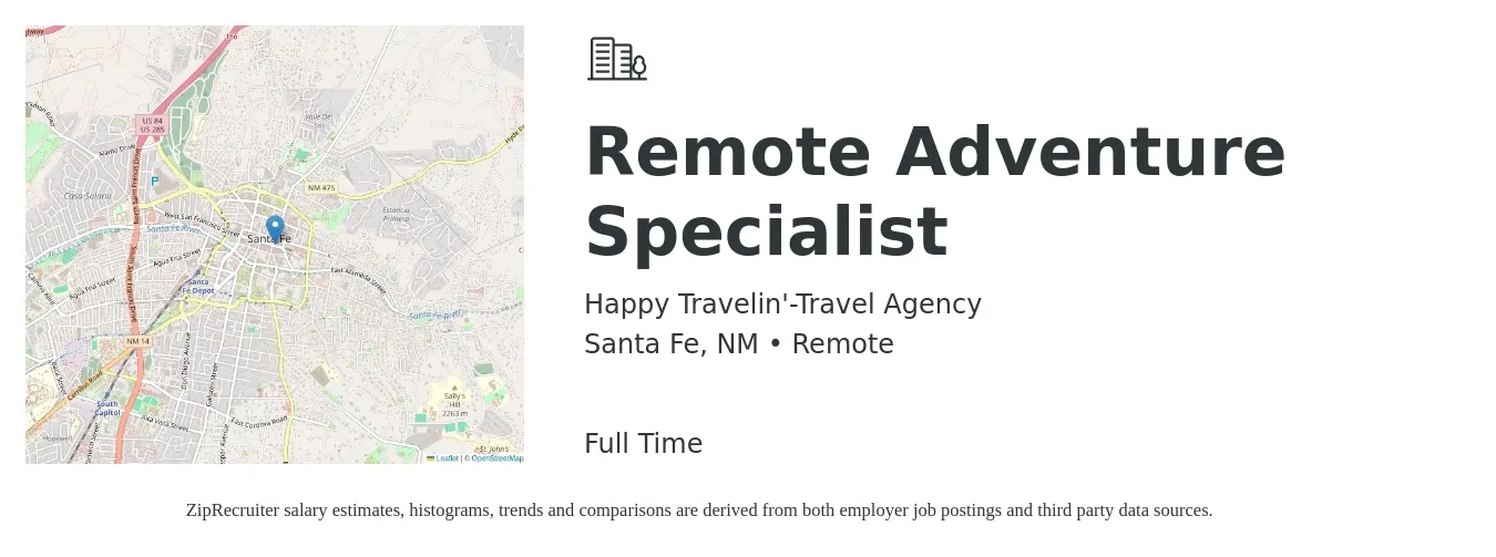 Happy Travelin'-Travel Agency job posting for a Remote Adventure Specialist in Santa Fe, NM with a salary of $19 to $30 Hourly with a map of Santa Fe location.