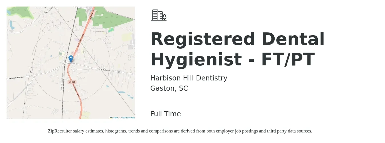 Harbison Hill Dentistry job posting for a Registered Dental Hygienist - FT/PT in Gaston, SC with a salary of $60,000 Hourly with a map of Gaston location.