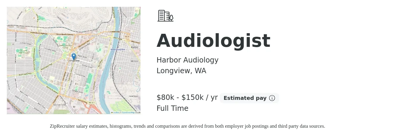 Harbor Audiology job posting for a Audiologist in Longview, WA with a salary of $80,000 to $140,000 Yearly with a map of Longview location.