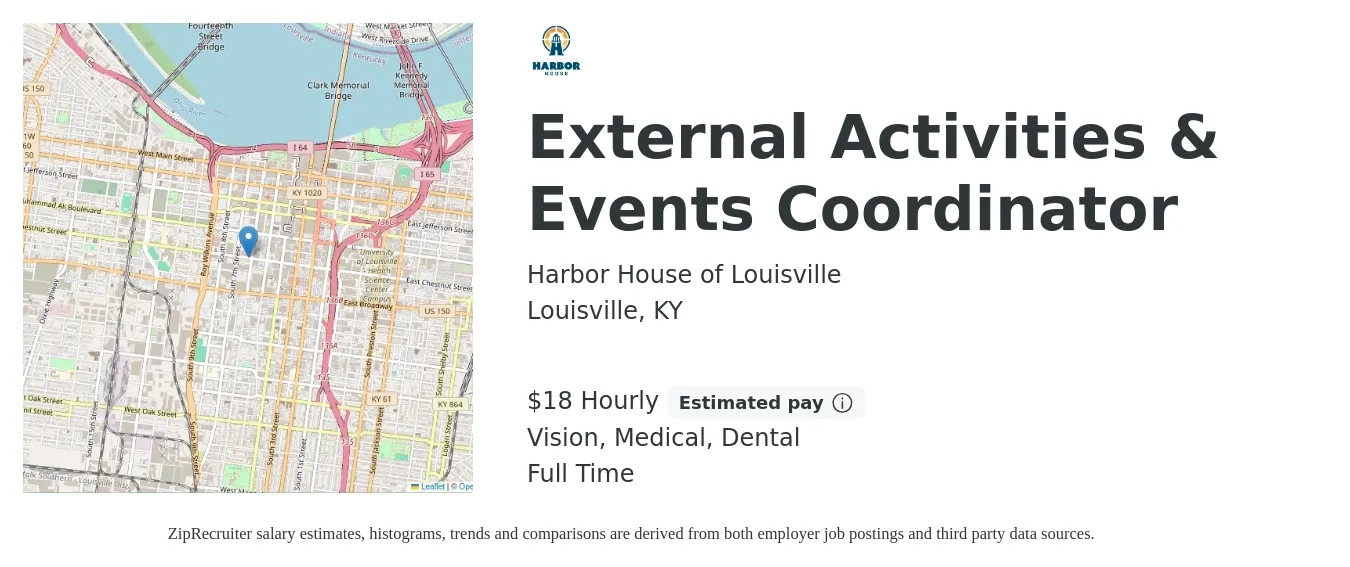 Harbor House of Louisville job posting for a External Activities & Events Coordinator in Louisville, KY with a salary of $19 Hourly and benefits including retirement, vision, dental, life_insurance, and medical with a map of Louisville location.