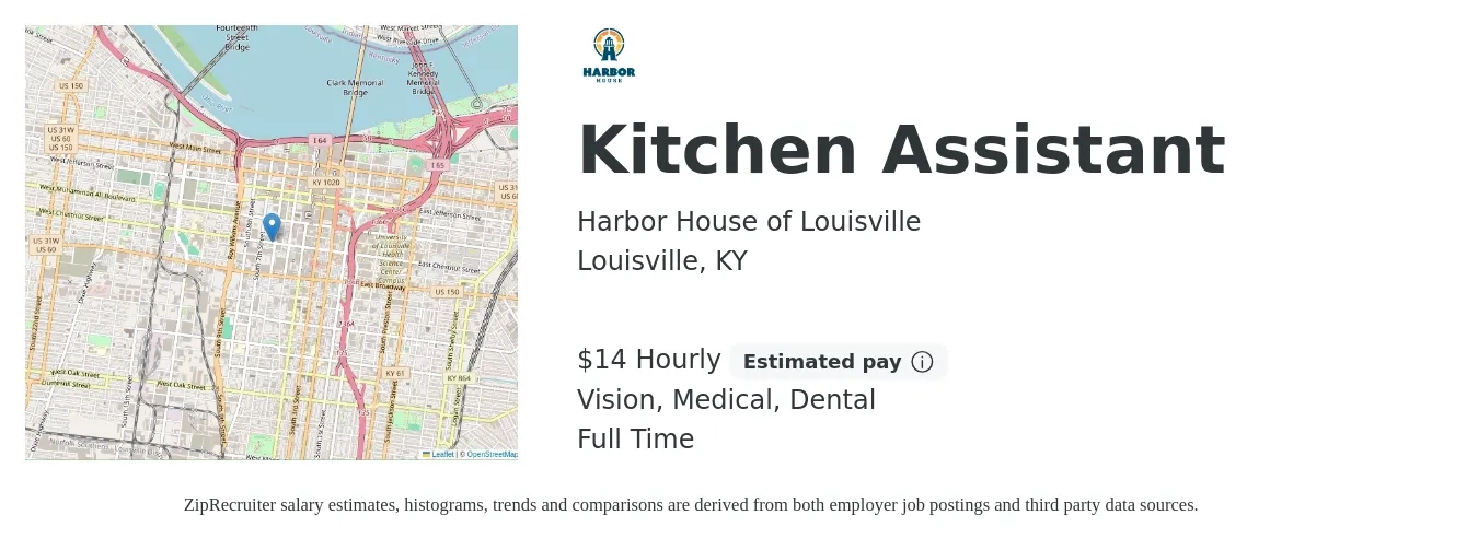 Harbor House of Louisville job posting for a Kitchen Assistant in Louisville, KY with a salary of $15 Hourly and benefits including dental, life_insurance, medical, retirement, and vision with a map of Louisville location.