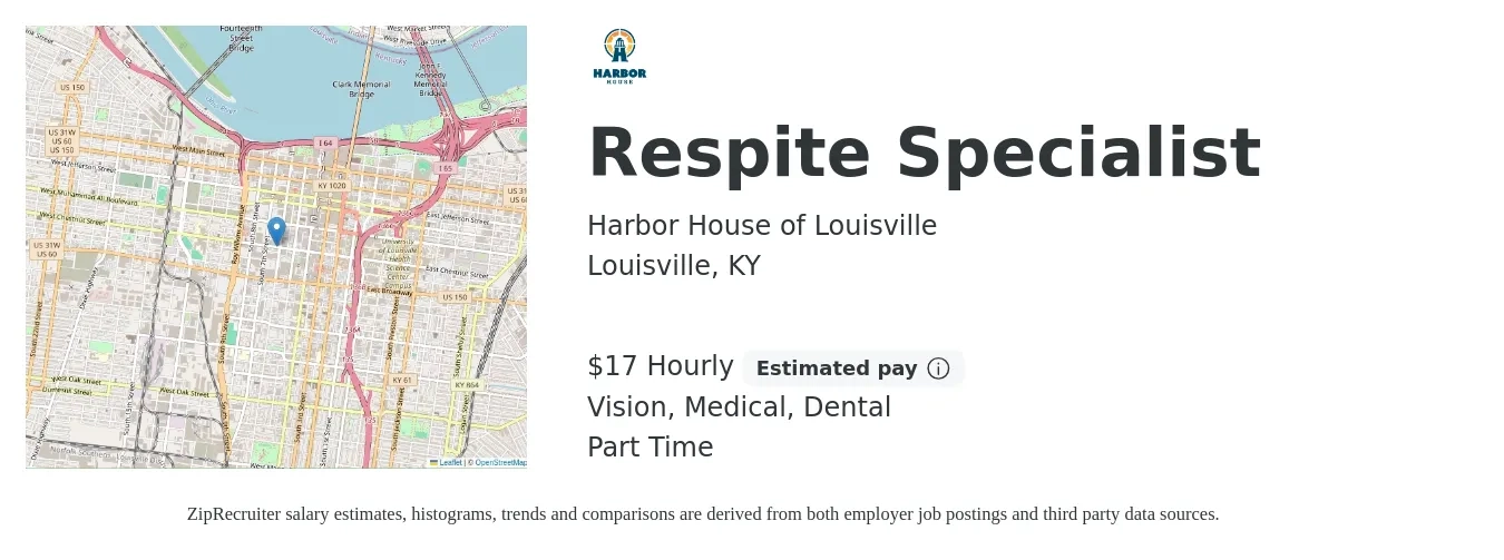 Harbor House of Louisville job posting for a Respite Specialist in Louisville, KY with a salary of $18 Hourly and benefits including life_insurance, medical, retirement, vision, and dental with a map of Louisville location.